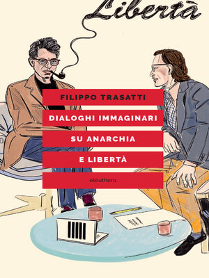 cover image of Dialoghi immaginari su anarchia e libertà